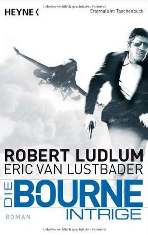 Die Bourne Intrige de Robert Ludlum