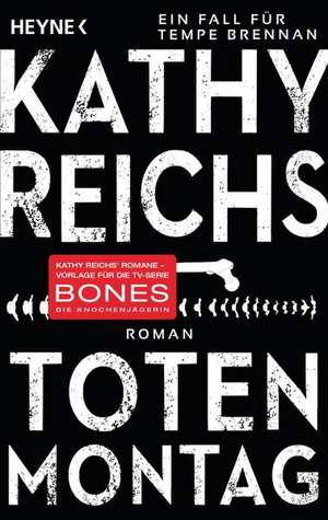 Totenmontag de Kathy Reichs