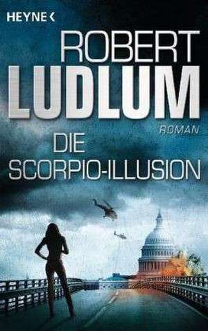 Die Scorpio-Illusion de Robert Ludlum