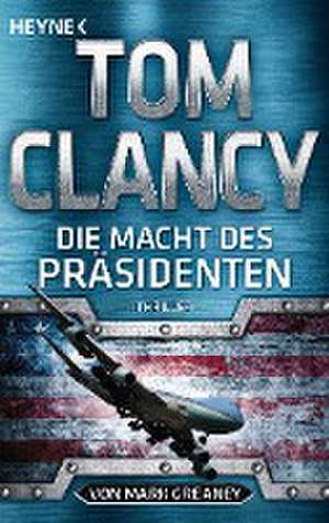 Die Macht des Präsidenten de Tom Clancy