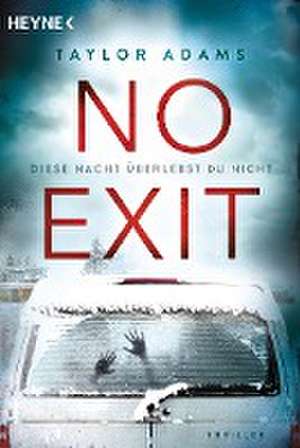 No Exit de Taylor Adams