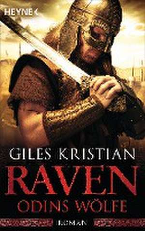 Raven - Odins Wölfe de Giles Kristian