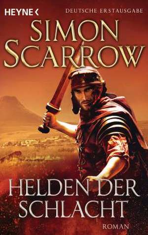 Helden der Schlacht de Simon Scarrow