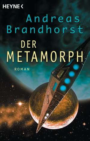 Der Metamorph de Andreas Brandhorst