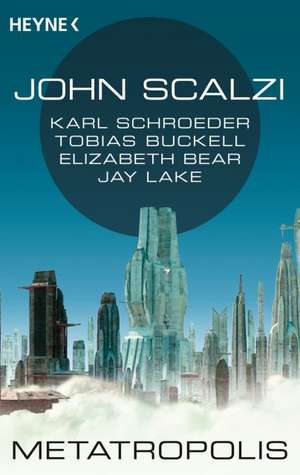 Metatropolis de John Scalzi