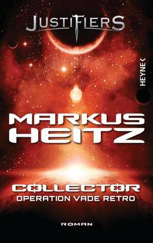 Collector 02 - Operation Vade Retro de Markus Heitz