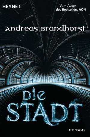 Die Stadt de Andreas Brandhorst