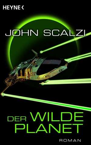 Der wilde Planet de John Scalzi