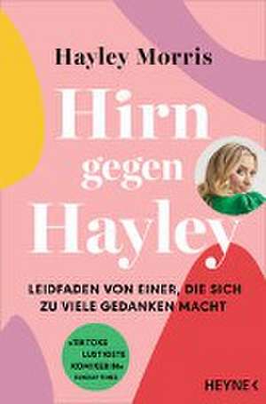 Hirn gegen Hayley de Hayley Morris