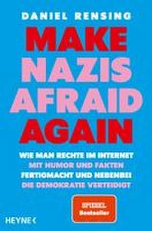 Make Nazis afraid again de Daniel Rensing