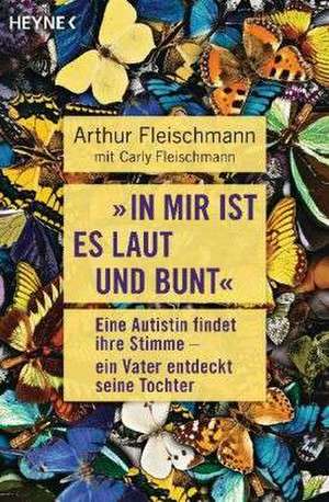 "In mir ist es laut und bunt" de Arthur Fleischmann