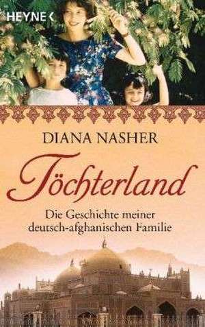 Töchterland de Diana Nasher