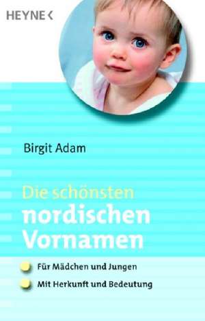 Die schönsten nordischen Vornamen de Birgit Adam