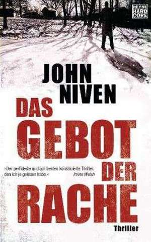 Das Gebot der Rache de John Niven