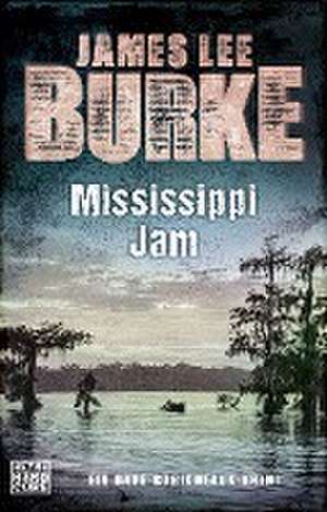 Mississippi Jam de James Lee Burke