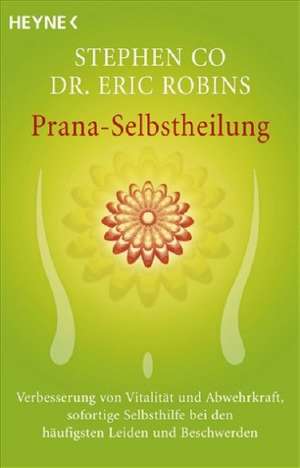 Prana-Selbstheilung de Stephen Co