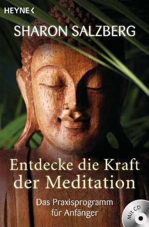 Entdecke die Kraft der Meditation (inkl. CD) de Sharon Salzberg