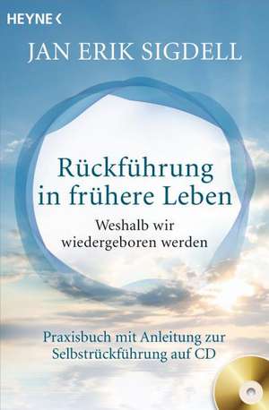 Rückführung in frühere Leben (inkl. CD) de Jan Erik Sigdell