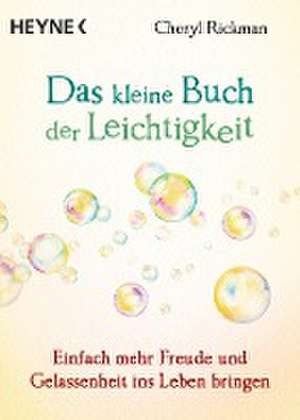 Das kleine Buch der Leichtigkeit de Cheryl Rickman