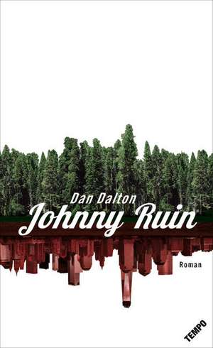 Johnny Ruin de Dan Dalton