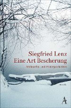 Eine Art Bescherung de Siegfried Lenz