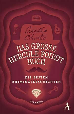 Das große Hercule-Poirot-Buch de Agatha Christie