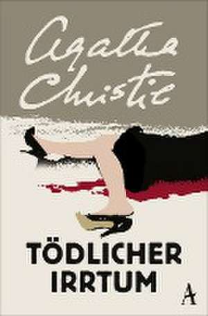 Tödlicher Irrtum de Agatha Christie