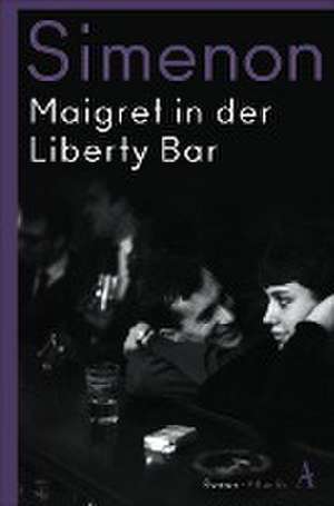 Maigret in der Liberty Bar de Georges Simenon