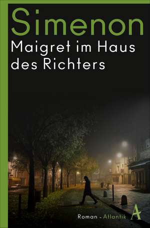 Maigret im Haus des Richters de Georges Simenon