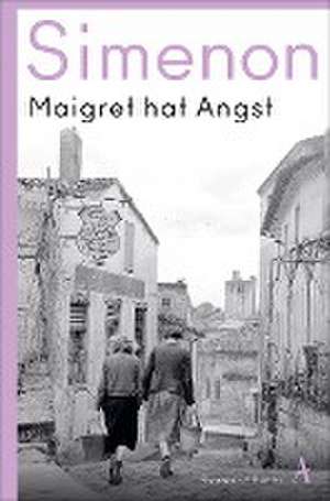 Maigret hat Angst de Georges Simenon