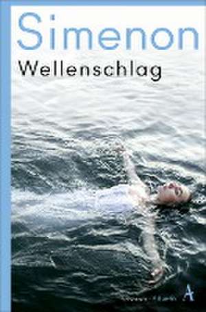 Wellenschlag de Georges Simenon