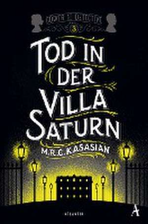 Tod in der Villa Saturn de M. R. C. Kasasian