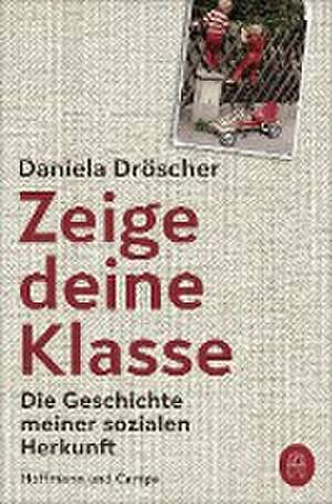 Zeige deine Klasse de Daniela Dröscher