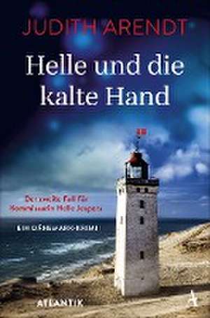 Helle und die kalte Hand de Judith Arendt