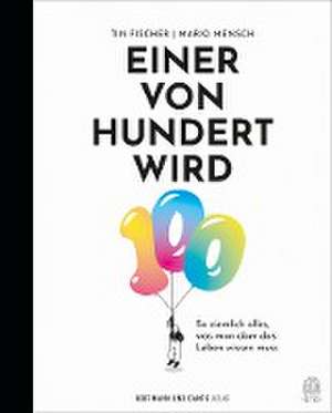 Einer von Hundert wird 100 de Tin Fischer