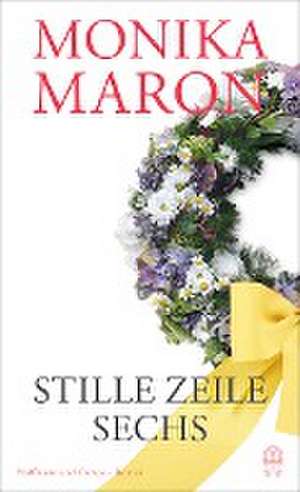 Stille Zeile Sechs de Monika Maron