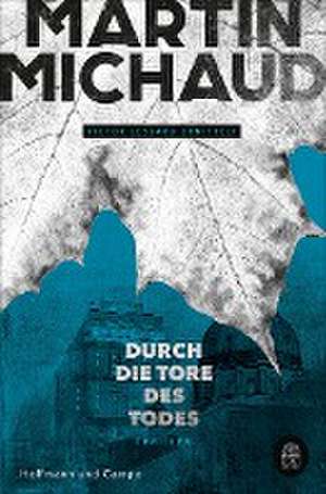 Durch die Tore des Todes de Martin Michaud