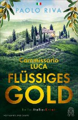 Flüssiges Gold de Paolo Riva