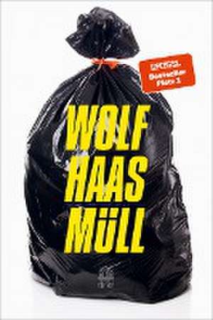 Müll de Wolf Haas