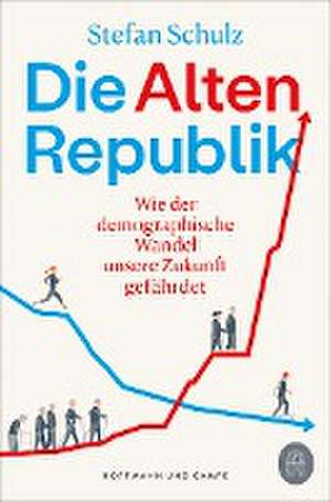 Die Altenrepublik de Stefan Schulz