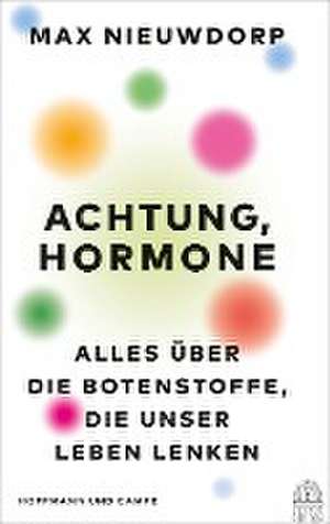 Achtung, Hormone de Max Nieuwdorp