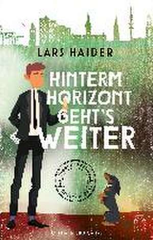 Hinterm Horizont geht's weiter de Lars Haider