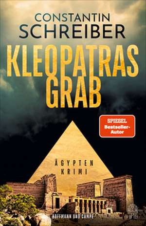 Kleopatras Grab de Constantin Schreiber