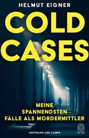 Cold Cases de Helmut Eigner