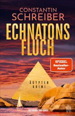 Echnatons Fluch de Constantin Schreiber