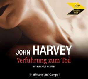 Verführung zum Tod de John Harvey