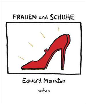 Die zauberhaften Schuhe de Edward Monkton