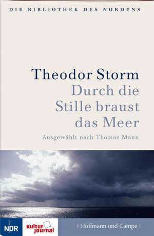 Durch die Stille braust das Meer de Theodor Storm