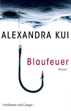 Blaufeuer de Alexandra Kui