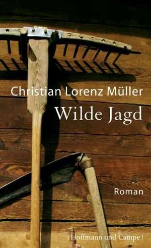 Wilde Jagd de Christian Lorenz Müller